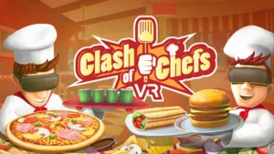 Clash of Chefs VR