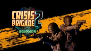 Crisis Brigade 2