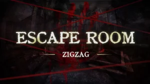 ZIGZAG：Escape Room