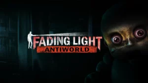 Fading Light: Antiworld