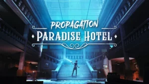 Propagation: Paradise Hotel