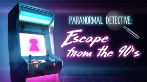 Paranormal Detective: Escape from the 90’s