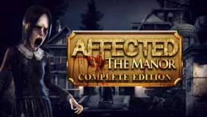 AFFECTED: The Manor – Complete Edition