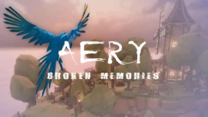 Aery – Broken Memories VR