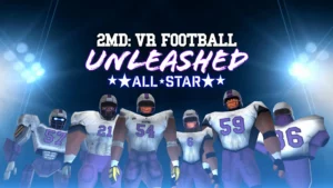 2MD: VR Football Unleashed ALL-STAR