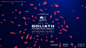 Goliath: Playing with Reality