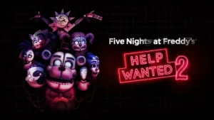 Five Nights at Freddy’s: Help Wanted 2